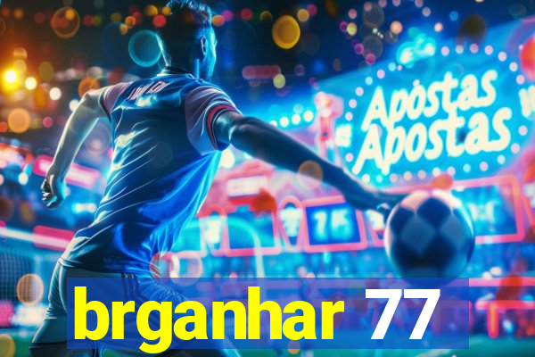 brganhar 77