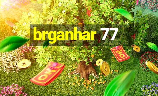 brganhar 77