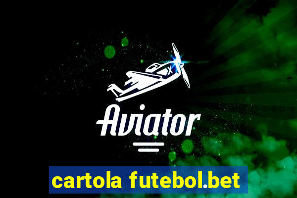 cartola futebol.bet