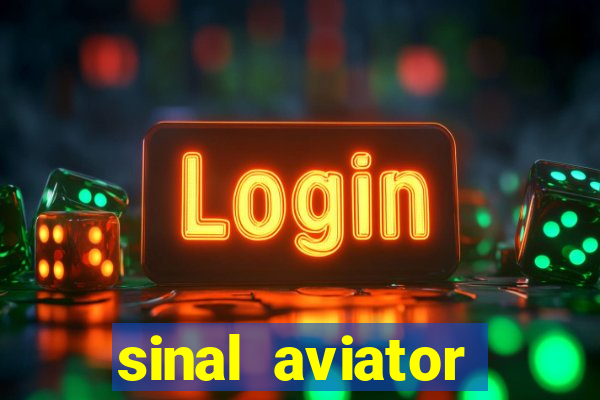 sinal aviator estrela bet