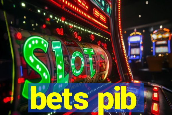 bets pib