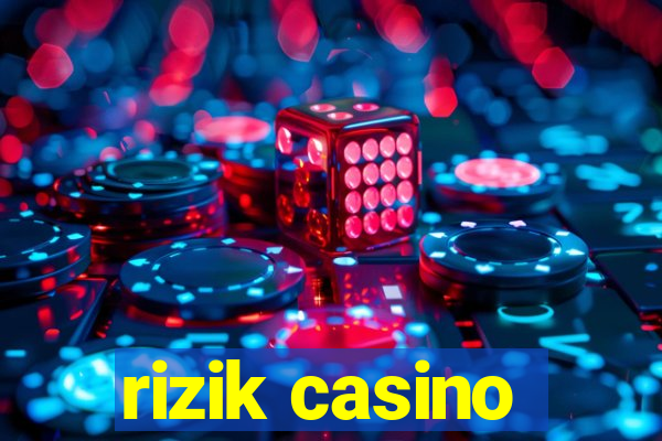 rizik casino