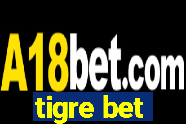 tigre bet