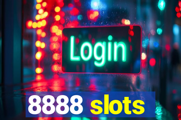 8888 slots