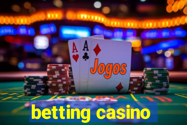 betting casino