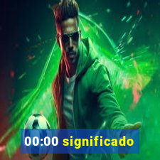 00:00 significado