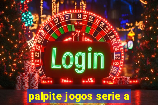 palpite jogos serie a