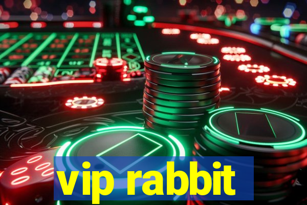 vip rabbit