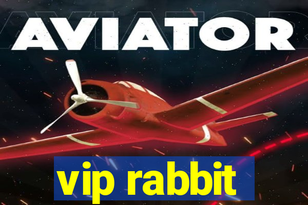 vip rabbit