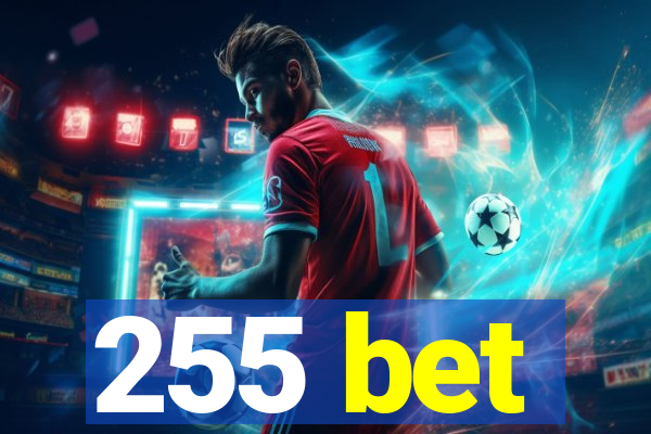 255 bet