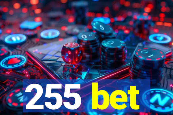 255 bet