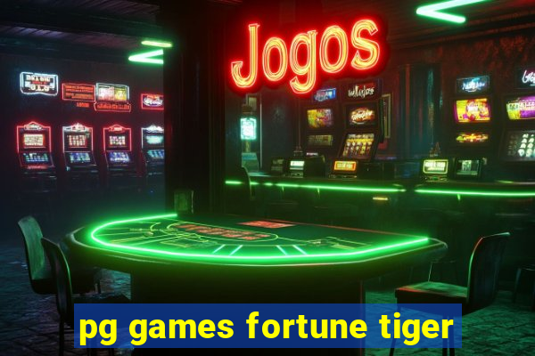 pg games fortune tiger