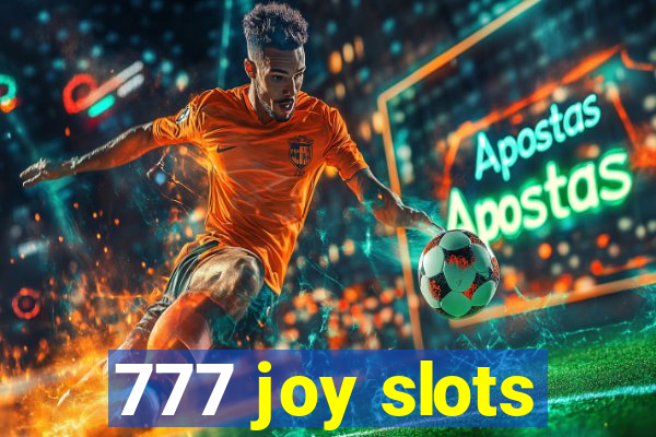 777 joy slots