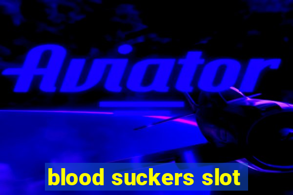 blood suckers slot