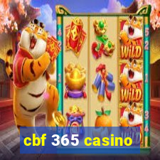 cbf 365 casino