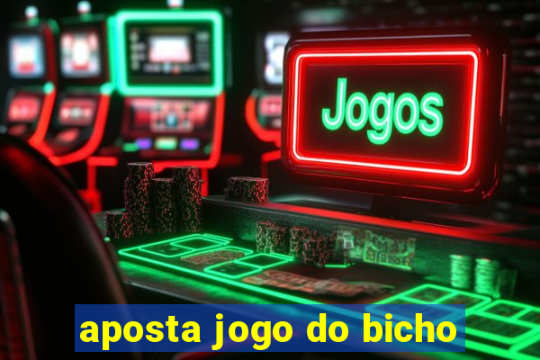 aposta jogo do bicho