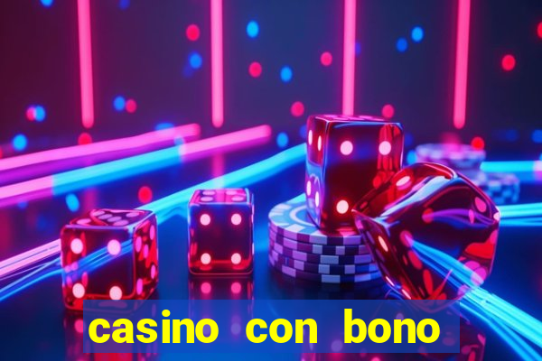 casino con bono sin deposito 2024