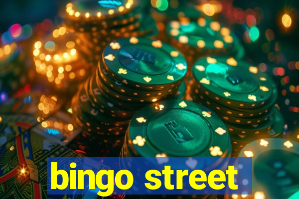 bingo street