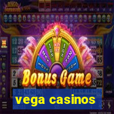 vega casinos