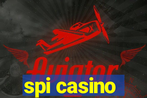 spi casino