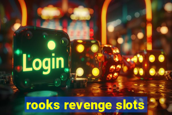 rooks revenge slots