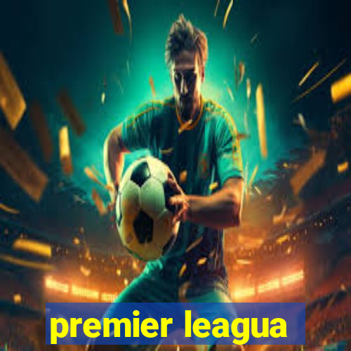 premier leagua