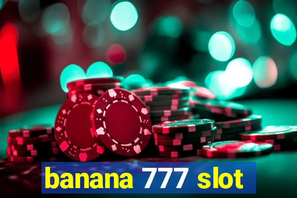 banana 777 slot