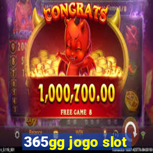 365gg jogo slot