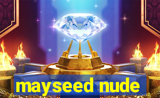 mayseed nude