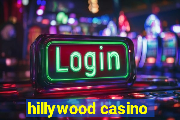 hillywood casino