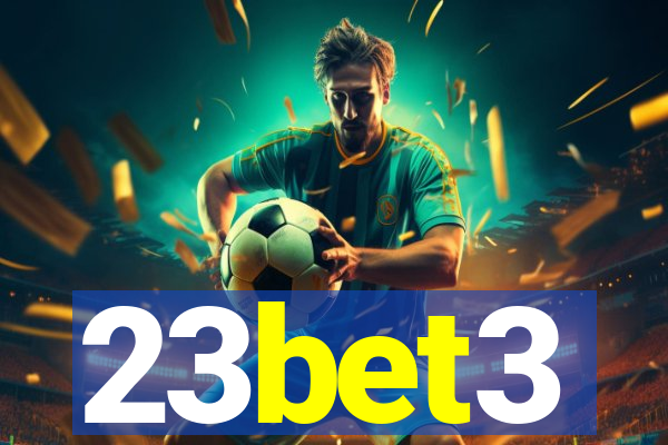 23bet3