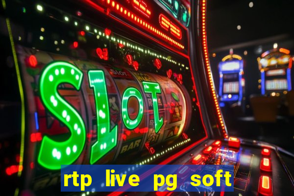 rtp live pg soft slot gac