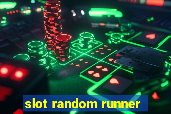 slot random runner