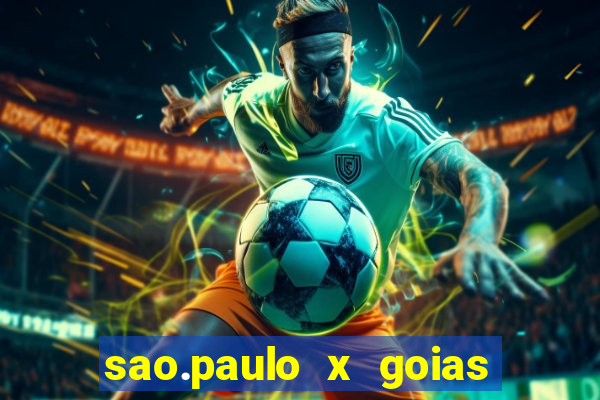 sao.paulo x goias ao vivo