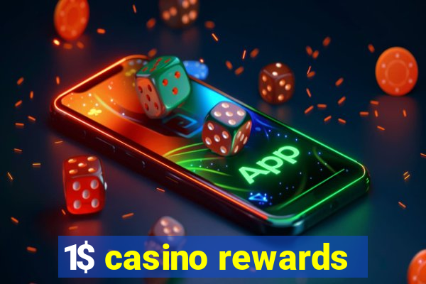 1$ casino rewards