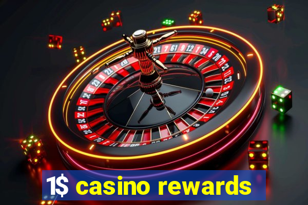 1$ casino rewards