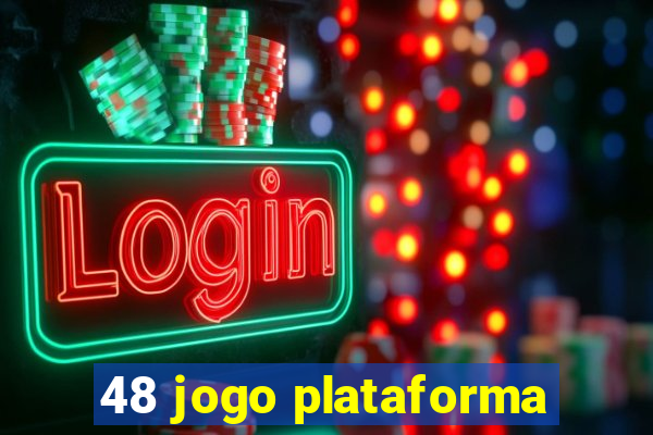 48 jogo plataforma