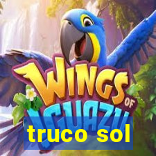 truco sol