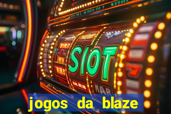 jogos da blaze para jogar com bonus