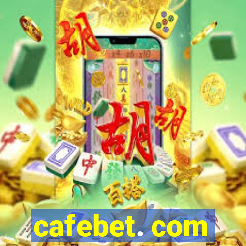 cafebet. com