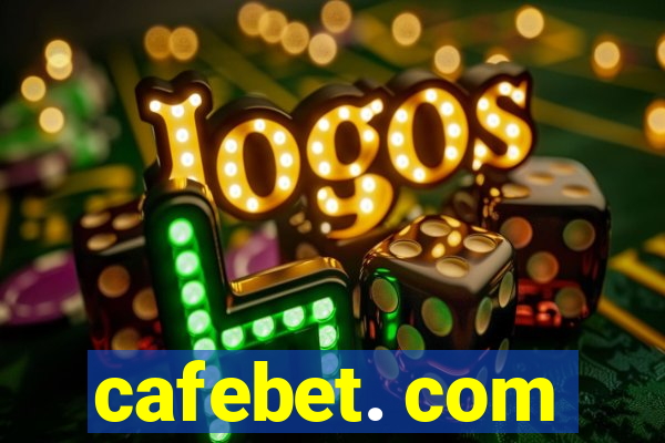 cafebet. com