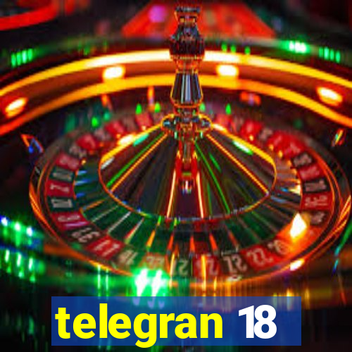 telegran 18