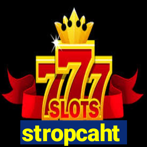 stropcaht