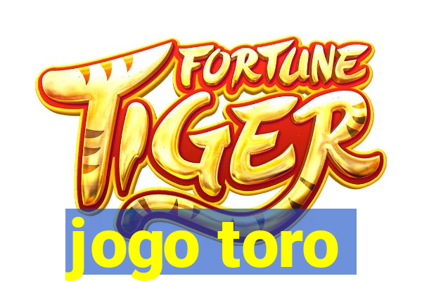 jogo toro