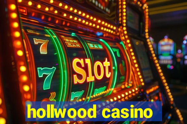 hollwood casino