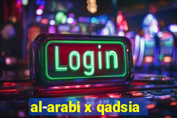 al-arabi x qadsia