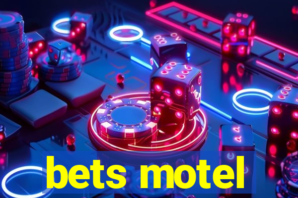 bets motel