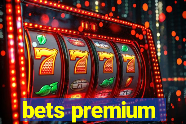 bets premium