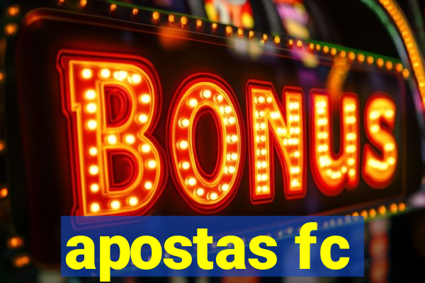 apostas fc