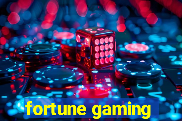 fortune gaming